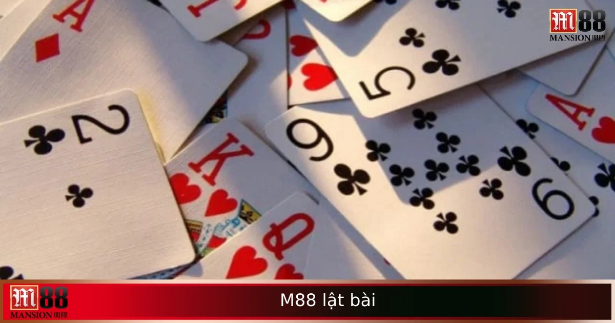 M88 Lật Bài – Game Cược Nhanh, Nắm Vận May Trong Tích Tắc 1 M88 Lật Bài – Game Cược Nhanh, Nắm Vận May Trong Tích Tắc