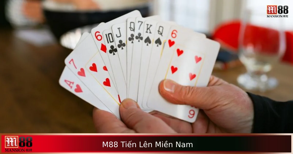 M88 Tiến Lên Miền Nam – Đánh Bài Theo Phong Cách Đậm Chất Việt 8 M88 Tiến Lên Miền Nam – Đánh Bài Theo Phong Cách Đậm Chất Việt