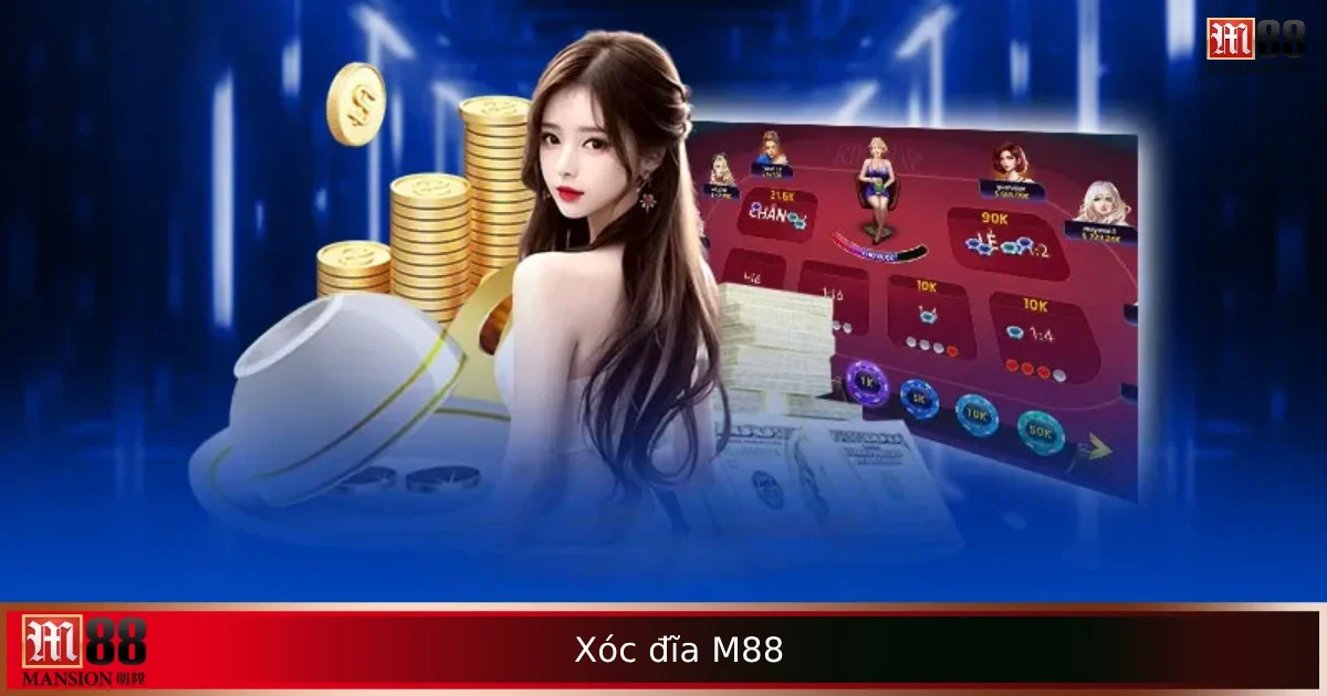Xóc Đĩa M88 Online – Đậm Chất Dân Gian, Giao Diện Hiện Đại 1 Xóc Đĩa M88 Online – Đậm Chất Dân Gian, Giao Diện Hiện Đại